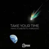 MAMŪ - Take Your Time (feat. Aremistic & Birdking) - Single